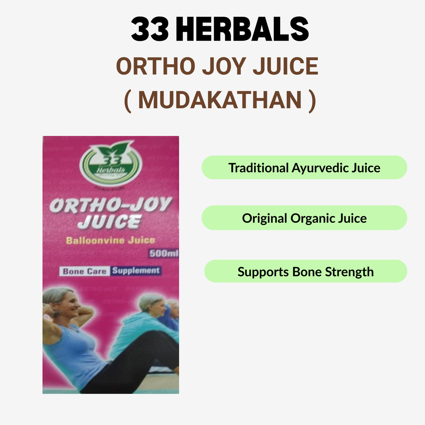 33 Herbals Ortho Joy Juice ( Mudakathan ) - 500 ml