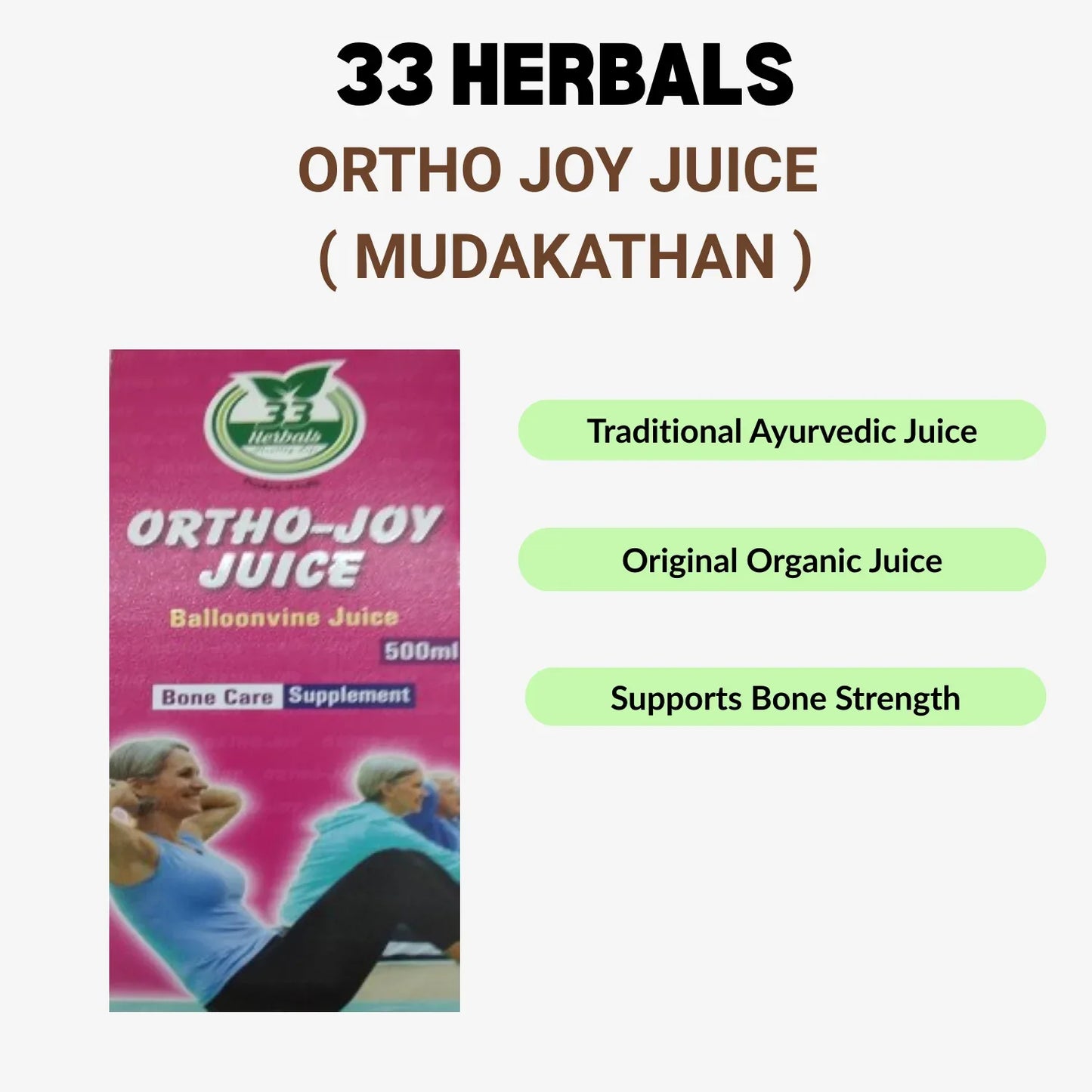 33 Herbals Ortho Joy Juice ( Mudakathan ) - 500 ml - Orgoshops