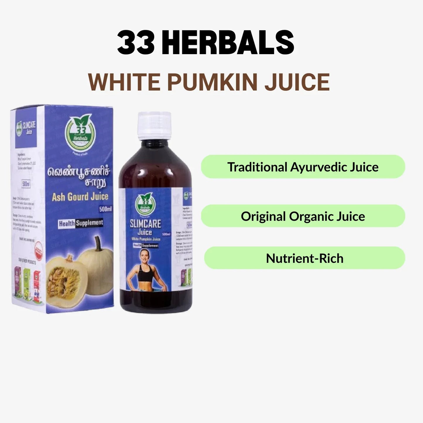 33 Herbals White Pumkin Juice( Ven Poosani) - 500 ml - Orgoshops