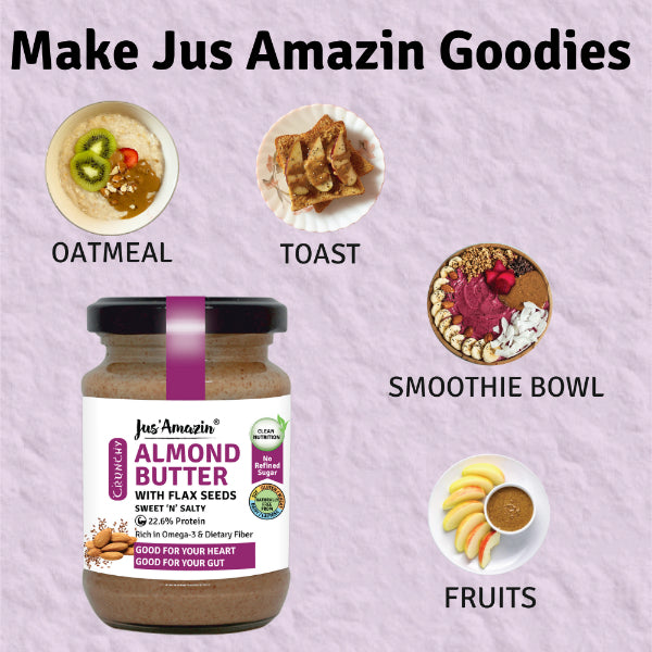 Jus Amazin Crunchy Almond Butter – With Flaxseeds (125g) | 22% Protein | 86% Almonds