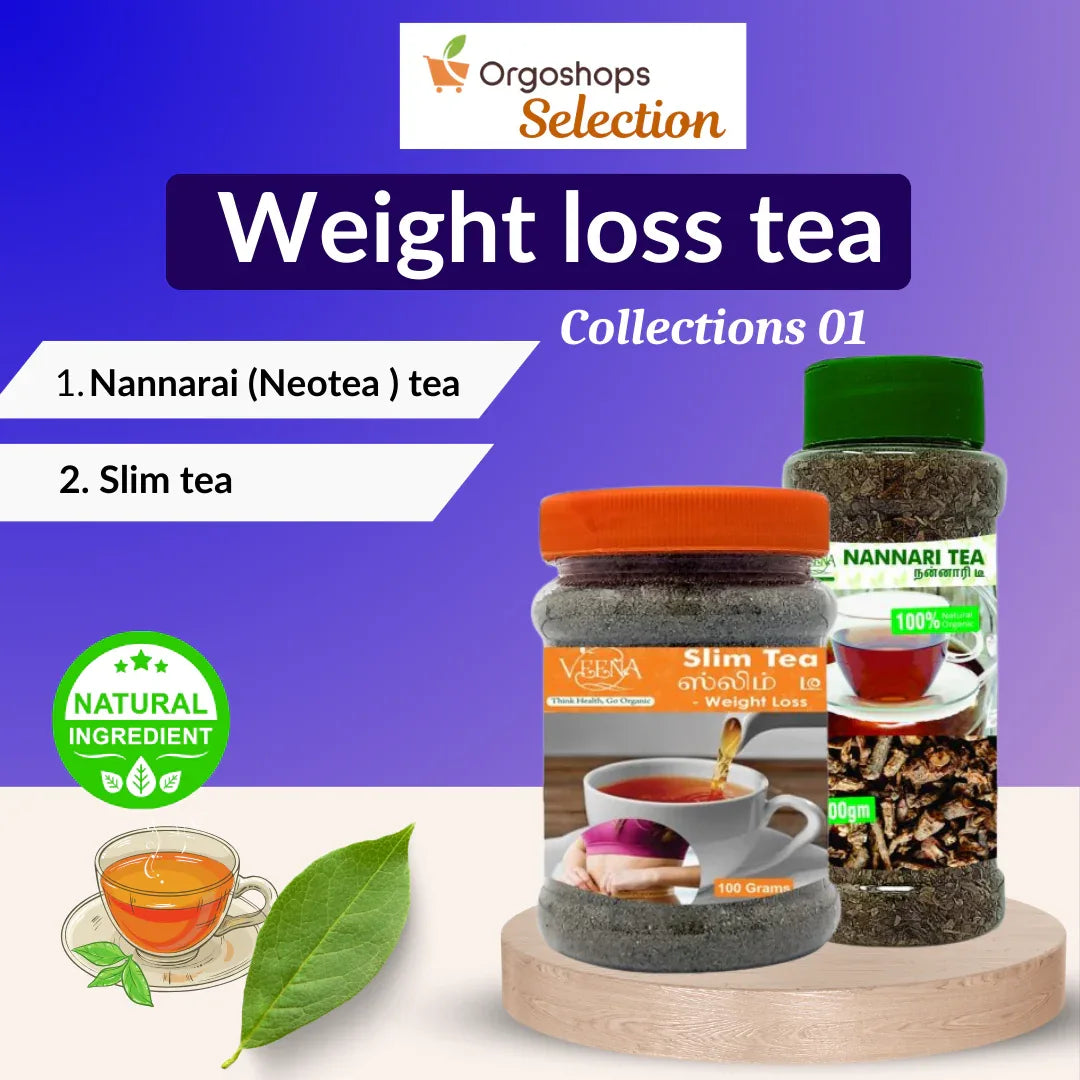 Veena Weight Loss Tea Collections T12 | Combo of Slim Tea – 100 g , Nannarai Tea – 100g - Orgoshops