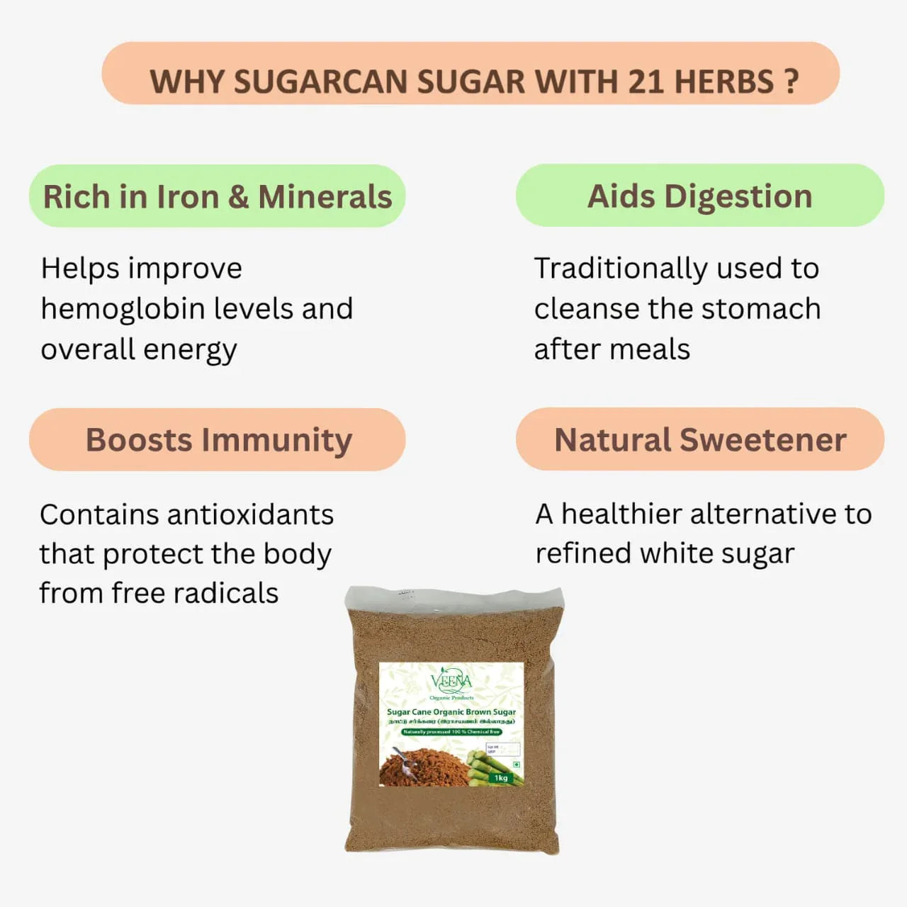 Veena Sugar Cane Brown Sugar with 21 Herbs - 1kg - Orgoshops