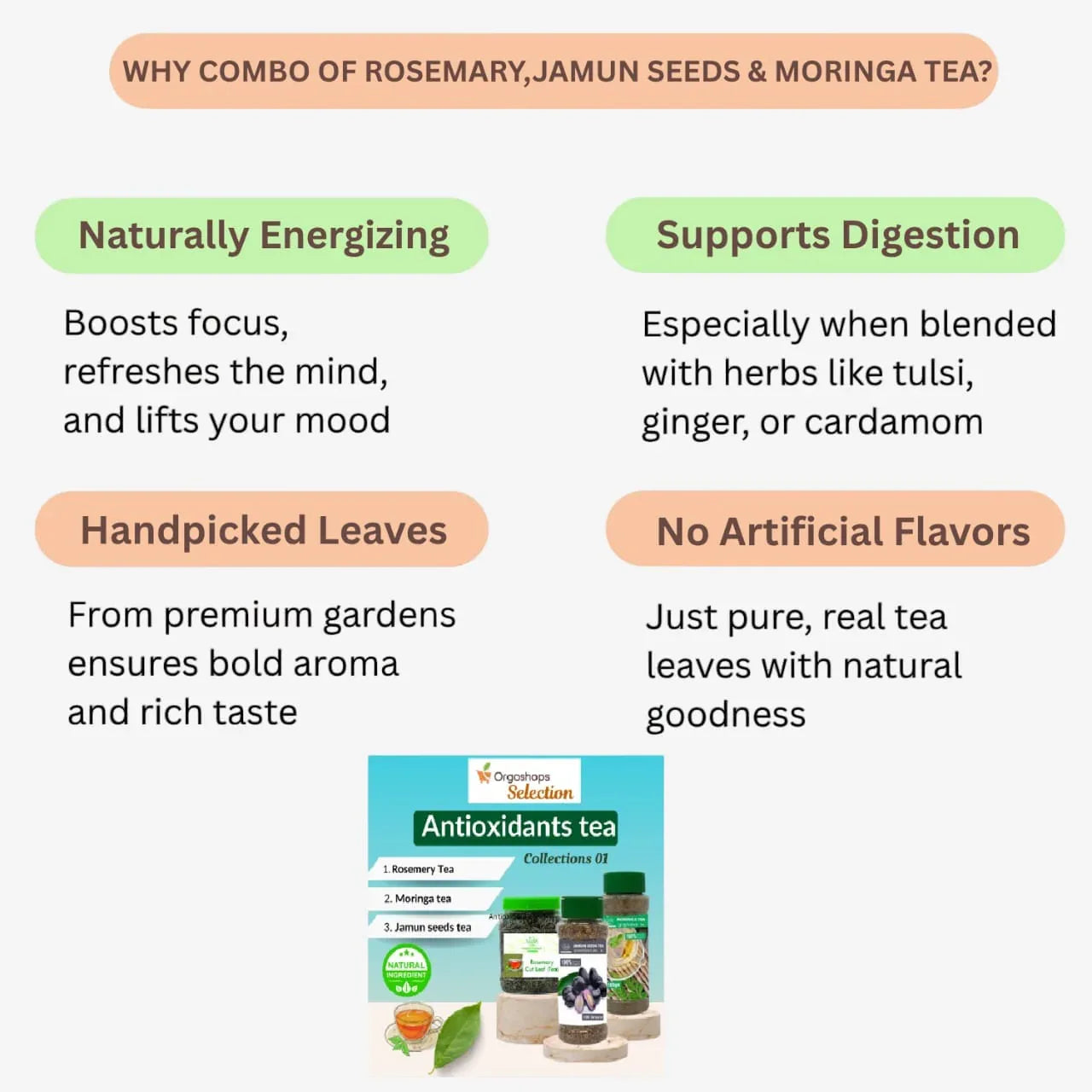 Veena Antioxidants Tea Collections 01 | Combo of Rosemery Cut Leaf Tea – 75g , Jamun Seeds Tea – 100 g & Moringa Tea – 100 g - Orgoshops