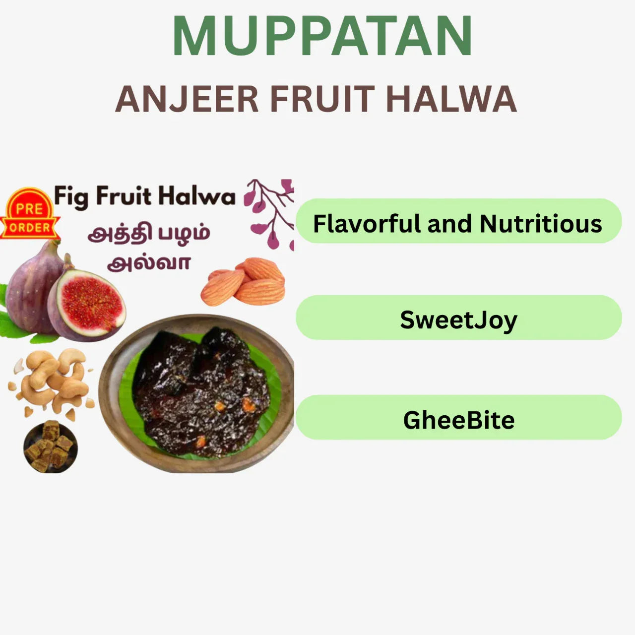 Muppatan Anjeer Fruit Halwa / அத்தி பழம் அல்வா - 200 g - Orgoshops
