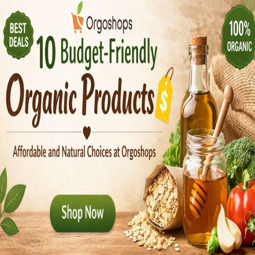 10 budget friendly organic products on Orgoshops