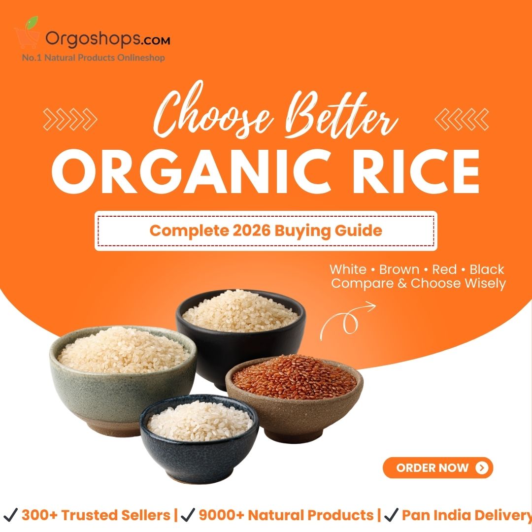 Organic Rice Online in India – Complete 2026 Buying Guide