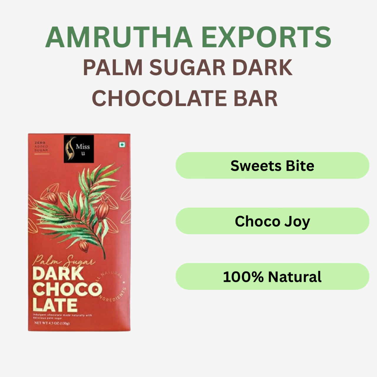 Amrutha Exports Miss U No Added Sugar Palm Sugar Dark Chocolate Bar - 130g