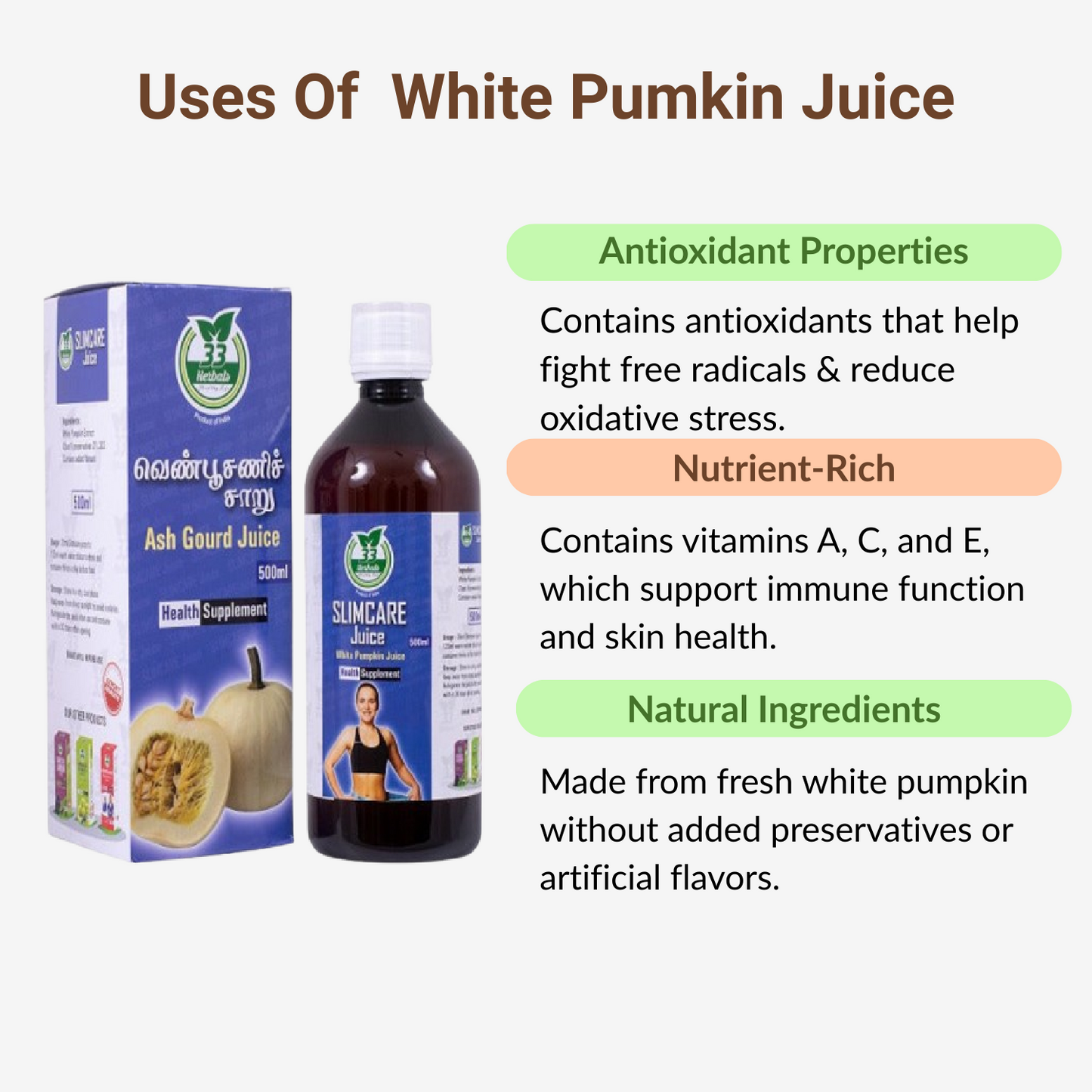 33 Herbals White Pumkin Juice( Ven Poosani) - 500 ml