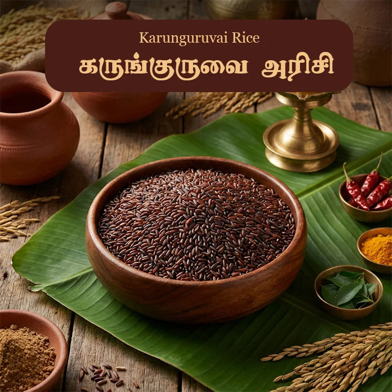 Karunguruvai Rice | Traditional Black Rice Variety | Naturally Grown Heritage Rice | Healthy & Nutritious Rice