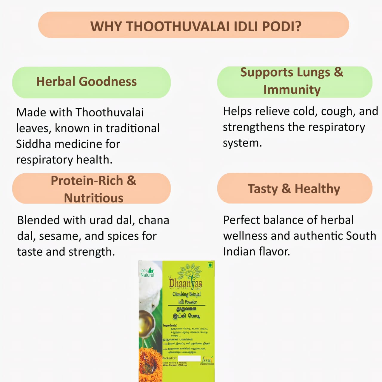 Dhaanyas Thoothuvalai Idli Podi - 100 Gms (Pack of 3)