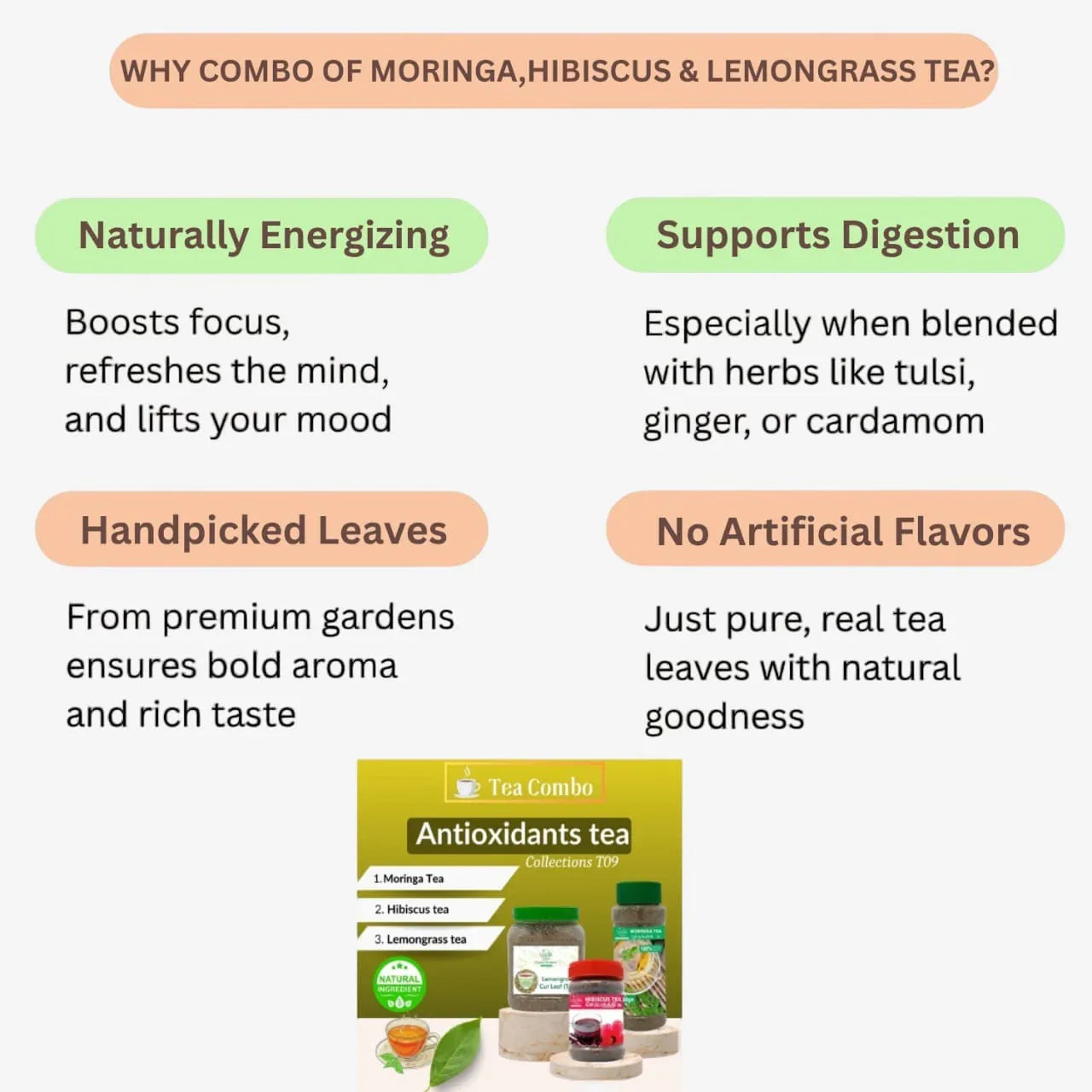 Antioxidants Tea Collections T9 | Combo of Moringa Tea – 100 g ,Hibiscus Tea – 80 g & Lemongrass Cut Leaf Tea – 75g | Veena Products - Orgoshops