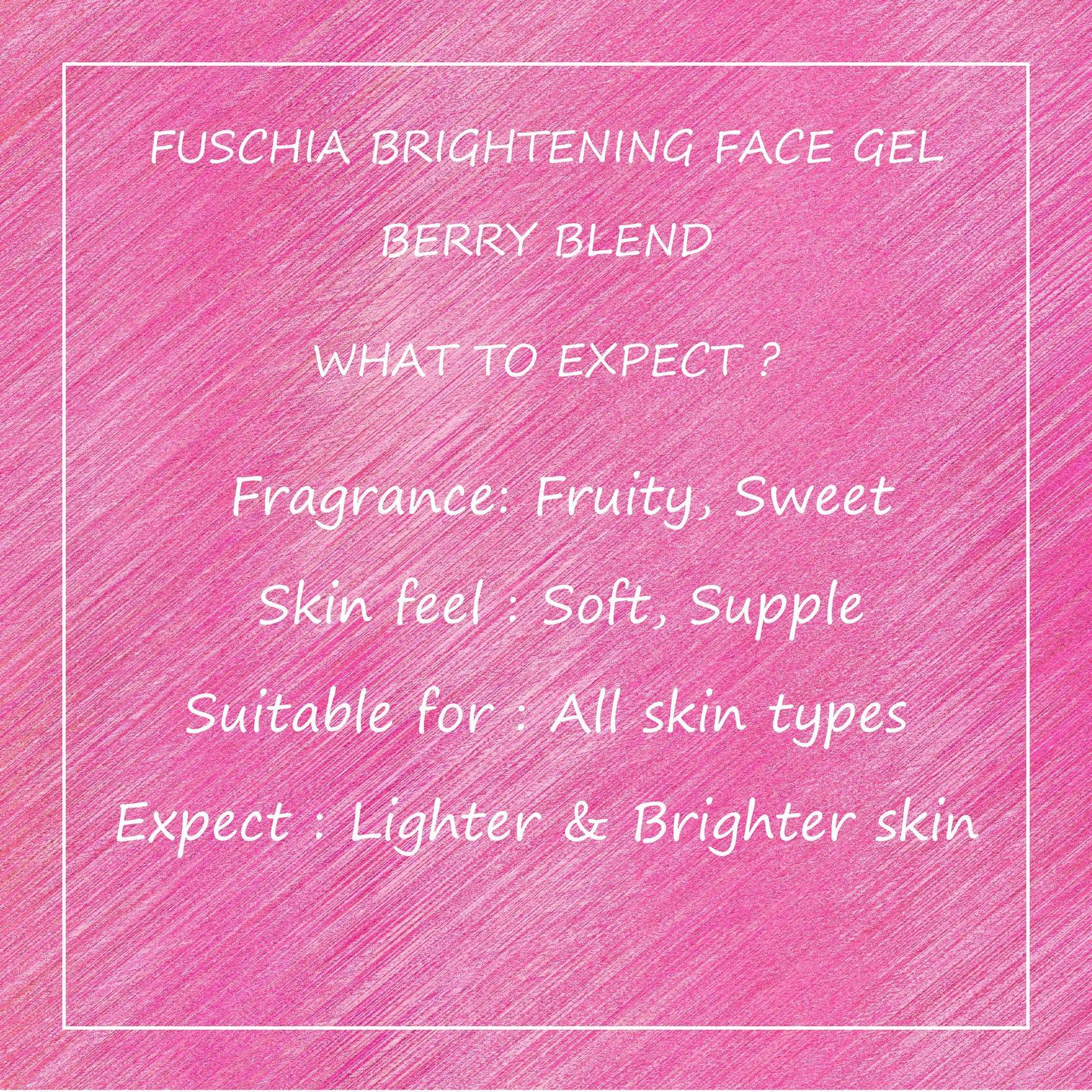 Fuschia Brightening Face Gel - Berry Blend - 50g