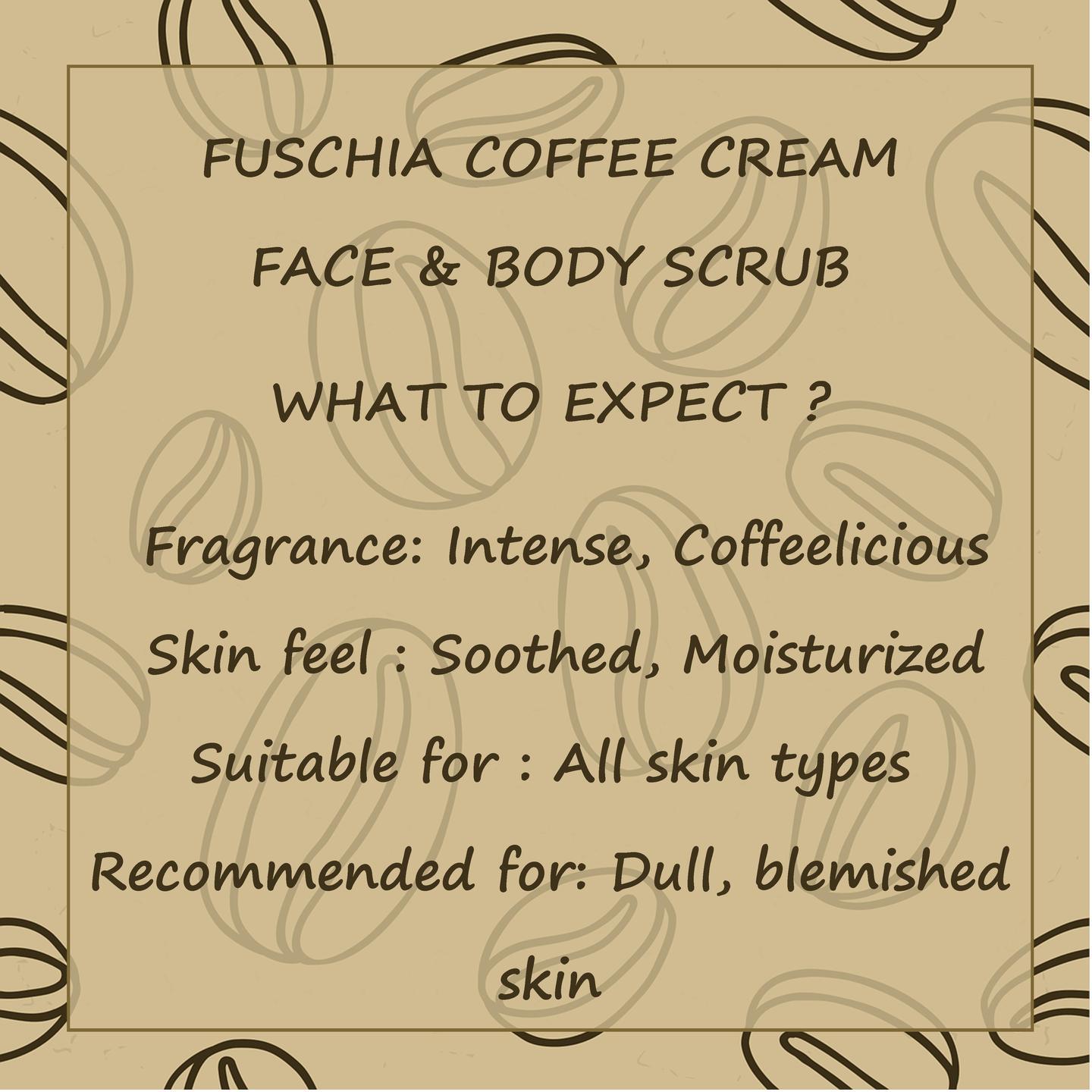 Fuschia - Coffee Cream - Smoothening Face & Body Scrub - 100g