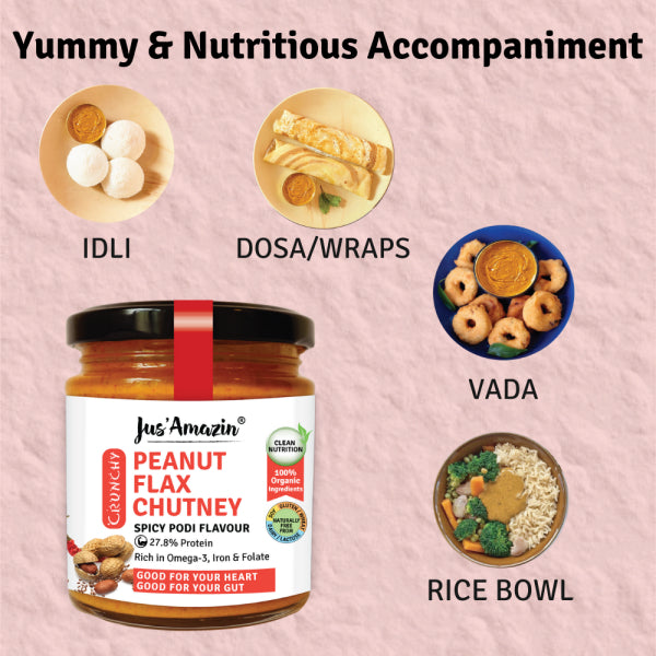 Jus Amazin Crunchy Organic Peanut Flax Chutney – Spicy Podi (200g) | 27% Protein